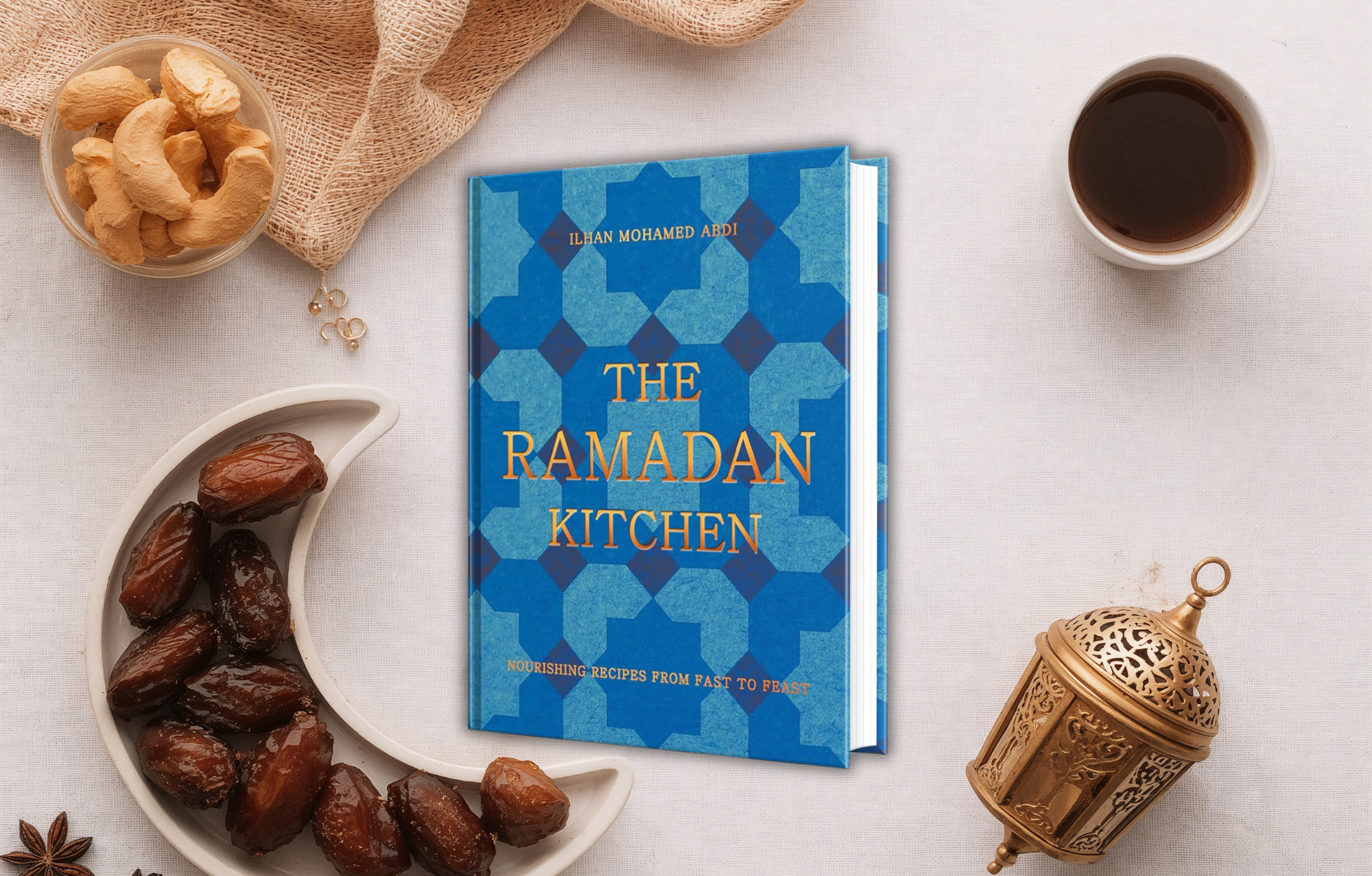 The Ramadan Kitchen: Nourishing Modern Recipes Inspired by Muslim Home ...