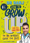 How to Grow Up and Feel Amazing!: The No-Worries Guide for Boys by Dr. Ranj Singh