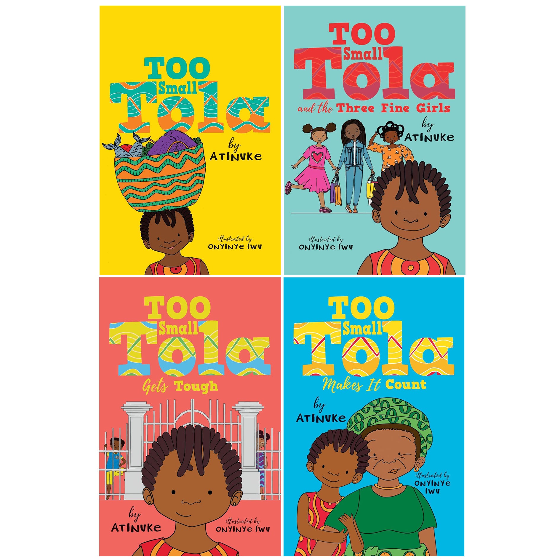 Too Small Tola Collection 4 Book Set By Atinuke (Three fine girls, Get ...