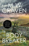 M W Craven Avison Fluke Series 2 Books Collection Set ((Born in a Burial Gown, Body Breaker)