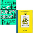 Why Mummy 2 Books Set Collection By Gill Sims, Why Mummys Sloshed, Why Mummy Drinks The Journal...