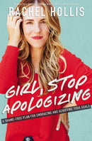 Rachel Hollis Collection 2 Books set Girl, Wash Your Face,Girl, Stop Apologizing