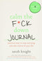 Calm the F*ck Down Journal By Sarah Knight