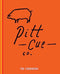 Pitt Cue Co. Cookbook:Barbecue Recipes and Slow Cooked Meat from the Acclaimed London Restaurant