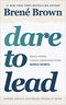 Dare to Lead: Brave Work. Tough Conversations. Whole Hearts. (Vermilion)
