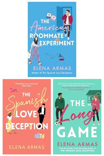 Elena Armas 3 Book Set | Romance Fiction Collection: Spanish Love Deception, American Roommate Experiment, Long Game | Love, Friendship, Emotions