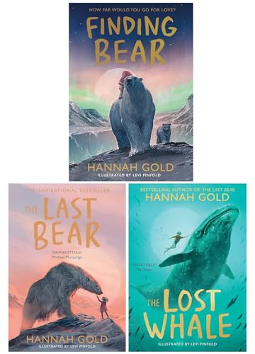 Hannah Gold 3 Books Collection Set (The Last Bear, The Lost Whale & Finding Bear [Hardback])