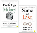 Same as Ever & The Psychology Of Money 2 Books Collection Set By Morgan Housel