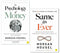 Same as Ever & The Psychology Of Money 2 Books Collection Set By Morgan Housel