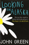 Looking for Alaska : John Green