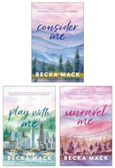 Playing For Keeps Series by Becka Mack 3 Books Collection Set (Consider Me, Play with Me & Unravel Me)