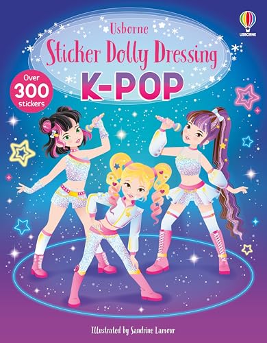 Sticker Dolly Dressing K-POP Sticker Activity Book for Kids – Over 300 Stickers by Usborne