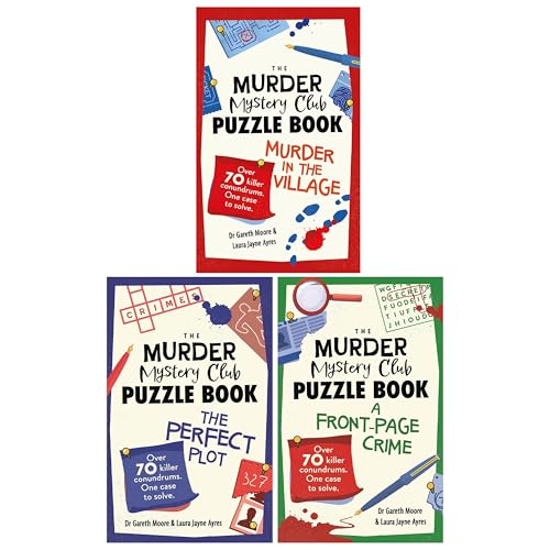The Murder Mystery Club Puzzle Book Series by Gareth Moore and Laura Jayne Ayres 3 Books Set (Murder in the Village, The Perfect Plot and A Front-Page Crime)