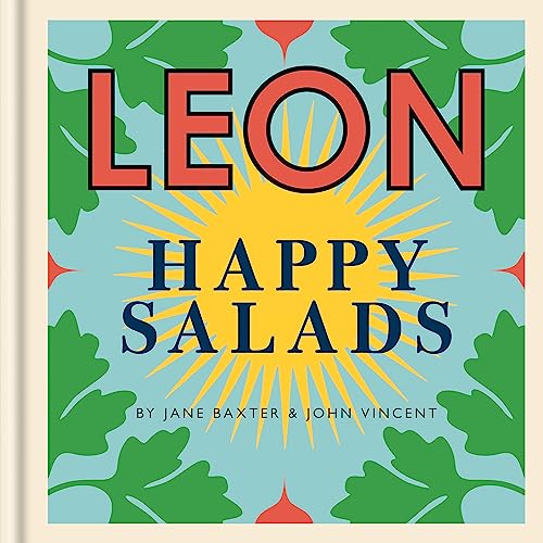 Happy Leons: LEON Happy Salads by Jane Baxter & John Vincent