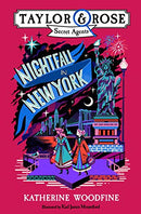 Nightfall in New York: New for 2021 -â€“ the final book in this brilliant childrenâ€™s mystery and detective series! (Taylor and Rose Secret Agents)
