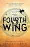 Fourth Wing By Rebecca Yarros: DISCOVER THE INSTANT SUNDAY TIMES AND NUMBER ONE GLOBAL BESTSELLING PHENOMENON! (The Empyrean)