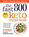 The Fast 800 Keto Recipe Book | Delicious Low-Carb Recipes for Weight Loss, Health & Nutrition | Easy Meals, Fasting, Meal Prep | Bestseller