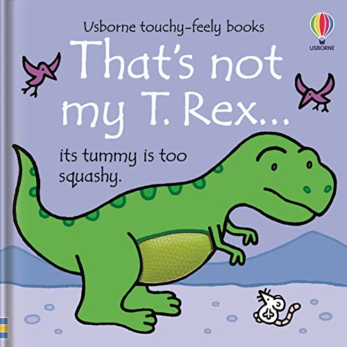 That's Not My T. Rex (Usborne Touchy-Feely Board Books) Baby & Toddler Interactive Sensory Dinosaur Book By Fiona Watt