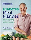 Diabetes Meal Planner: Deliciously simple recipes and weekly weight-loss menus by Phil Vickery - Supported by Diabetes UK