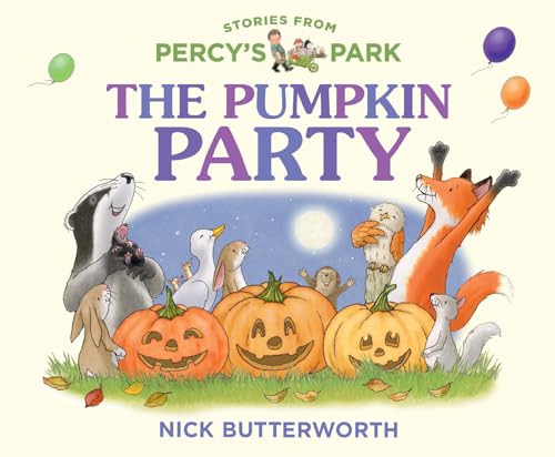 The Pumpkin Party: A fun new illustrated board book for 2026 - perfect for babies and toddlers at Halloween! (Stories from Percy's Park)