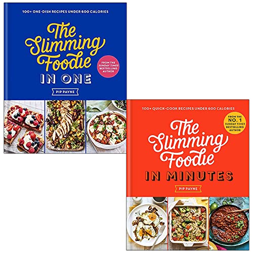 The Slimming Foodie in One & The Slimming Foodie in Minutes By Pip Payne 2 Books Collection Set
