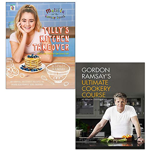 Tilly Ramsay Cook Tillys Kitchen Takeover, Gordon Ramsays Ultimate Cookery Course 2 Book ...
