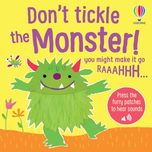 Don't Tickle the Monster! (DON'T TICKLE Touchy Feely Sound Books)
