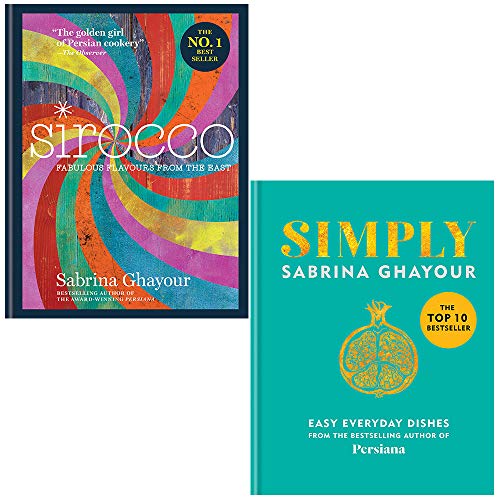 Sirocco Fabulous Flavours from the East & Simply Easy everyday dishes By Sabrina Ghayour 2 Books Collection Set