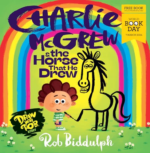 Charlie McGrew & The Horse That He Drew World Book Day 2024! by Rob Biddulph