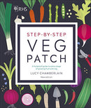 RHS Step-by-Step Veg Patch: A Foolproof Guide to Every Stage of Growing Fruit and Veg by Lucy Chamberlain
