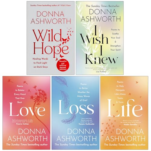 Donna Ashworth 5-Book Set: Wild Hope, I Wish I Knew, Love, Loss, Life – Hardback Literary Fiction on Hope, Relationships, and Life Lessons