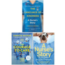 Nursing Memoirs 3 Book Collection Set: The Language of Kindness, The Courage to Care & A Nurses Story  By Christie Watson & Louise Curtis | Paperback | Inspirational True Stories from the NHS Frontline