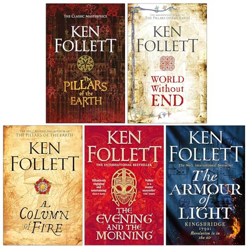 Kingsbridge Novels Collection 5 Books Set By Ken Follett (The Pillars Of The Earth, World Without End, A Column Of Fire, The Evening And The Morning & [Hardcover] The Armour Of Light)