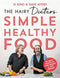 The Hairy Dieters' Simple Healthy Food: 80 Tasty Recipes to Lose Weight and Stay Healthy By Si King & Dave Myres