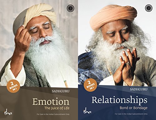 Emotion and Relationships (2 books in 1) by Sadhguru