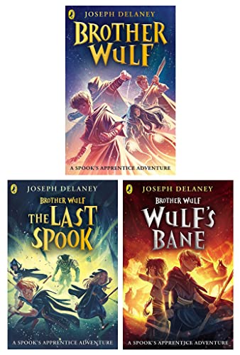 The Spook's Apprentice: Brother Wulf By Joseph Delaney 3 Books Collection Set (Brother Wulf, Brother Wulf: The Last Spook & Brother Wulf: Wulf's Bane)