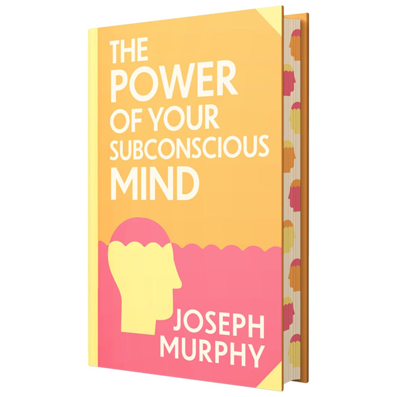 The Power Of Your Subconscious Mind Book By Joseph Murphy | Classics Sprayed Edge Deluxe Hardcover Edition