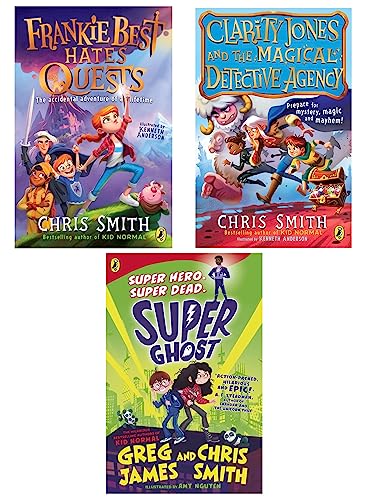 Chris Smith And Greg James 3 Books Collection Set (Frankie Best Hates Quests, Clarity Jones and the Magical Detective Agency, Super Ghost)