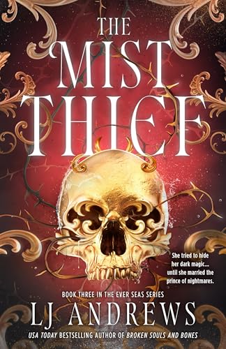 The Mist Thief: The Spellbinding Third Instalment in the Addictive Ever Seas Romantasy Saga