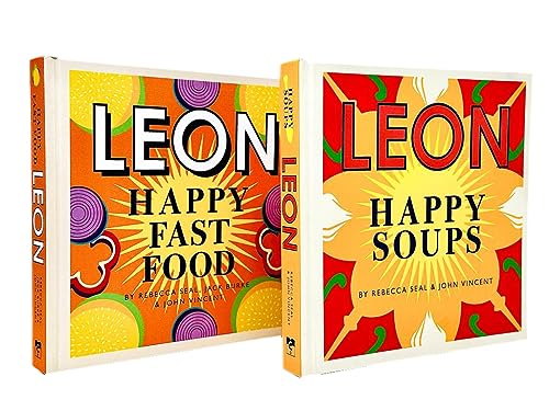 Happy Leons Collection 2 Books Set By Rebecca Seal, John Vincent, Jack Burke (Leon Happy Fast Food & Leon Happy Soups)