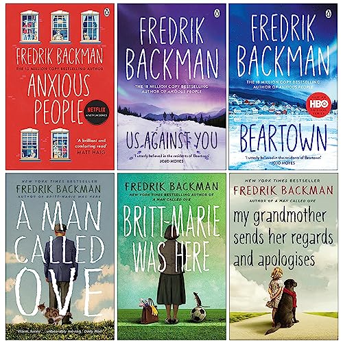 Fredrik Backman Collection 6 Books Set (Anxious People, Us Against You, Beartown, A Man Called Ove, Britt-Marie Was Here & My Grandmother Sends Her Regards and Apologises)