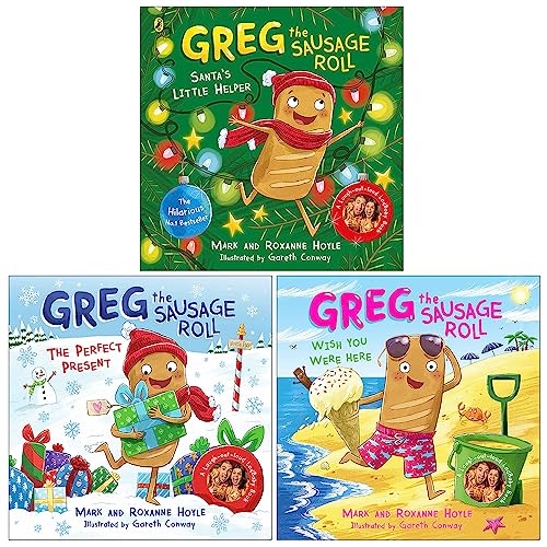 Greg the Sausage Roll Collection 3 Books Set By Mark Hoyle & Roxanne Hoyle (Santa's Little Helper, The Perfect Present, Wish You Were Here)