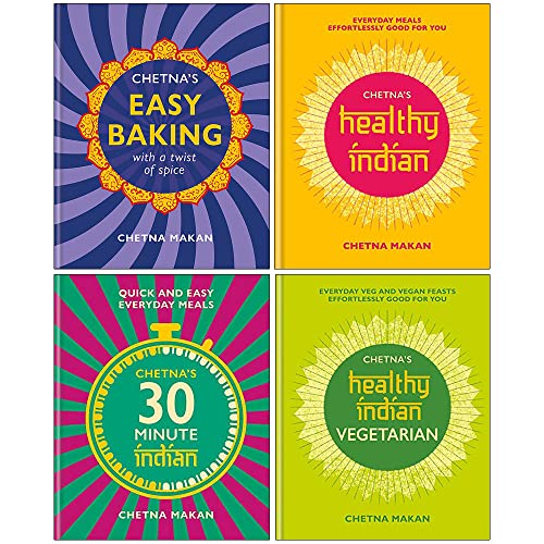 Chetna Makan 4 Books Collection Set (Chetna's Easy Baking, 30-minute Indian, Healthy Indian & Vegetarian)