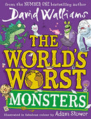 The World’s Worst Monsters (Illustrated) by David Walliams