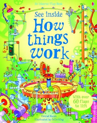How Things Work (See Inside) An Usborne Flap Book By Conrad Mason & Colin King