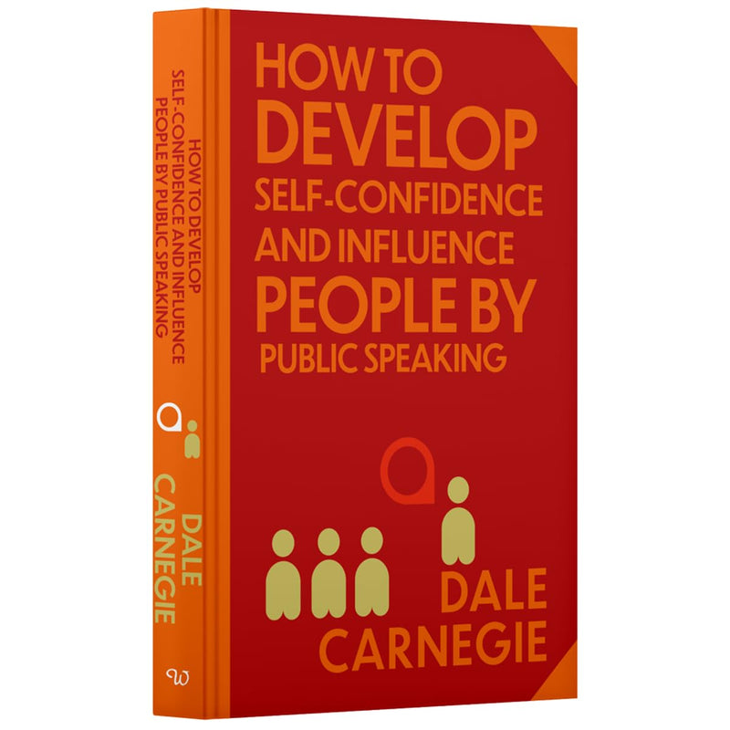 How To Develop Self-Confidence And Influence People By Public Speaking By Dale Carnegie | Sprayed Edge Hardcover Edition