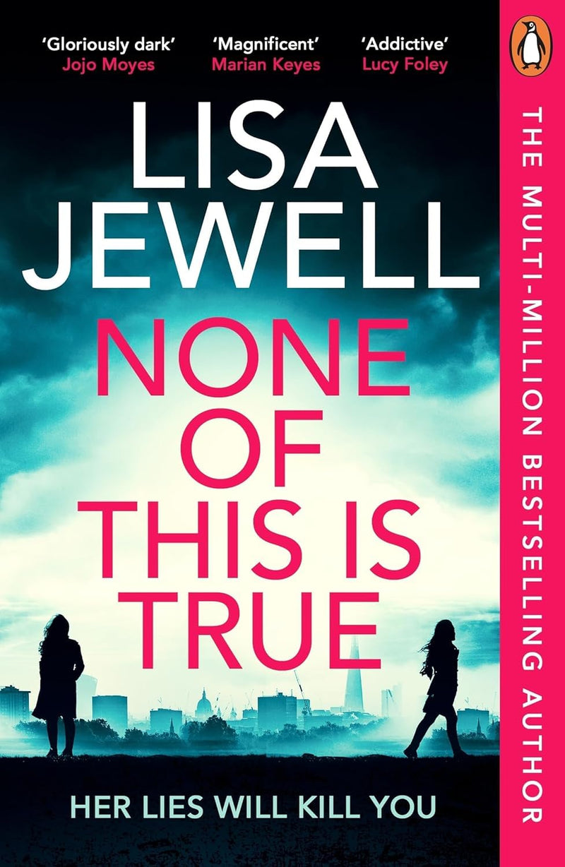 Lisa Jewell 4 Books Collection Set (None Of This Is True, The Family Upstairs, The Family Remains and Then She Was Gone)