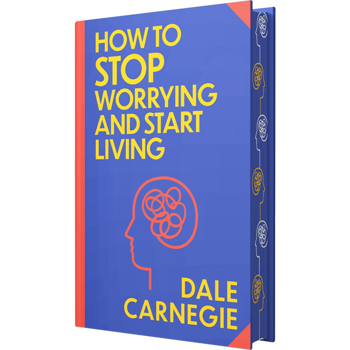 How To Stop Worrying And Start Living Book by Dale Carnegie | Sprayed Edge Deluxe Hardcover Edition – Master the Art of Happiness, Confidence & Inner Peace