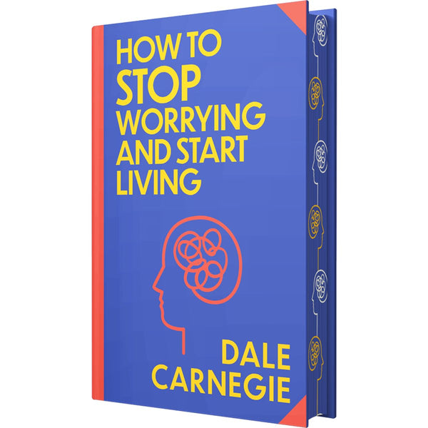 How To Stop Worrying And Start Living Book by Dale Carnegie | Sprayed Edge Deluxe Hardcover Edition – Master the Art of Happiness, Confidence & Inner Peace