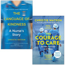 Christie Watson Collection 2 Books Set | The Language of Kindness: A Nurses Story & The Courage to Care: Nurses, Families and Hope | Paperback | Award-Winning Nursing Memoirs & Inspirational Non-Fiction